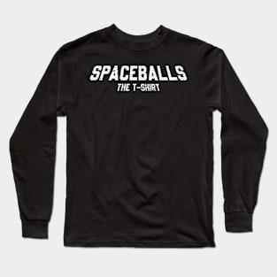 SPACEBALLS THE T-SHIRT - DISTRESSED Long Sleeve T-Shirt